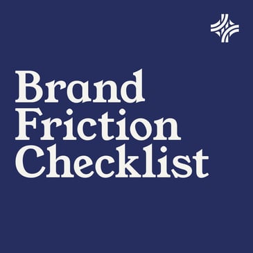 Brand Friction Checklist
